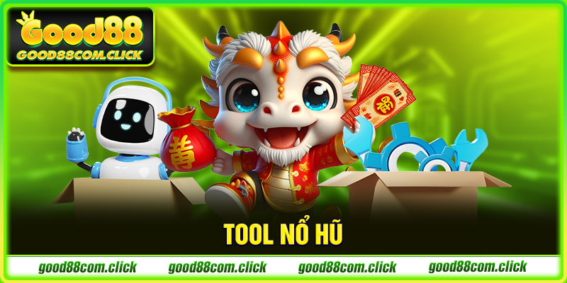 tool nổ hũ