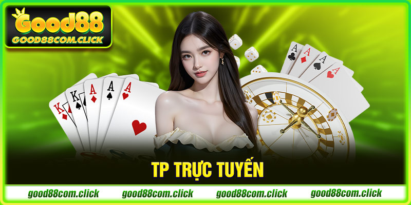 TP trực tuyến