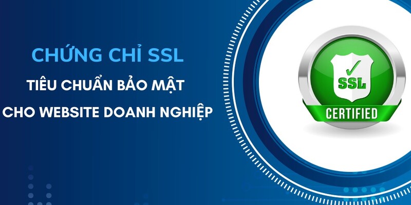 Chứng chỉ bảo mật giúp đảm bảo an toàn cho người chơi 