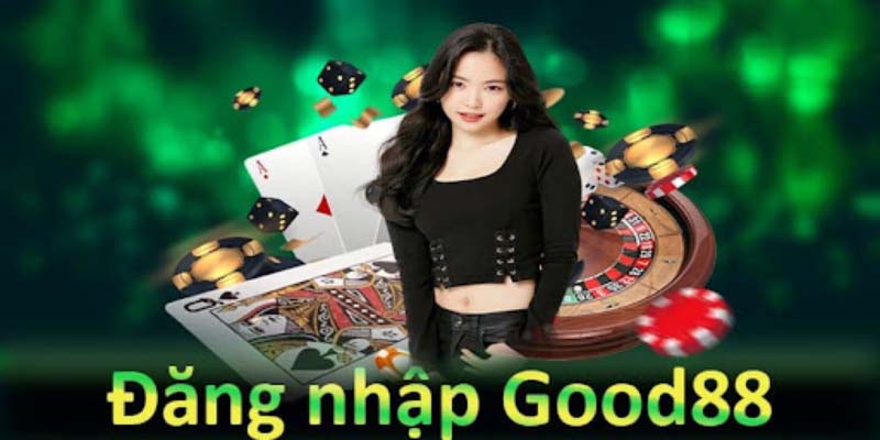 Lý do đăng nhập Good88 thất bại