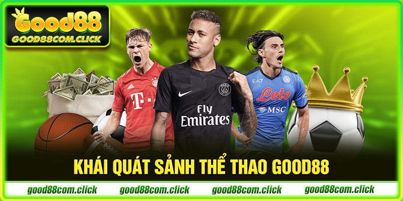Khái quát sảnh thể thao Good88